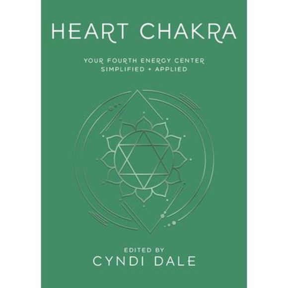 Heart Chakra: Your Fourth Energy Center Simplified and Applied -- Cyndi Dale - Picture 1 of 1